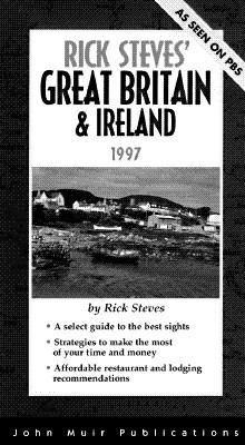 Rick Steves' Great Britain and Ireland, 1997 1562613294 Book Cover