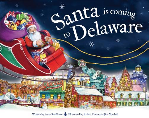 Santa Is Coming to Delaware 1728200555 Book Cover