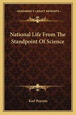 National Life From The Standpoint Of Science 1163228044 Book Cover