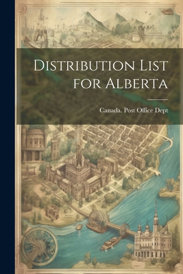 Distribution List for Alberta 1022716794 Book Cover