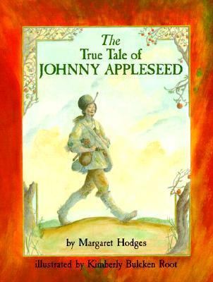 The True Tale of Johnny Appleseed 0823415090 Book Cover