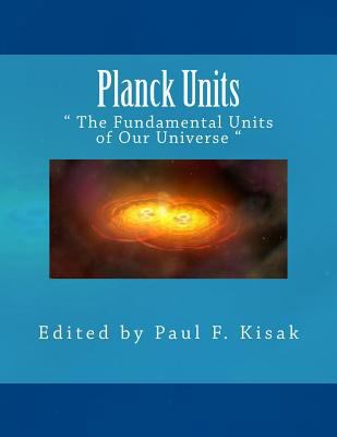 Planck Units: " The Fundamental Units of Our Un... 1519547145 Book Cover