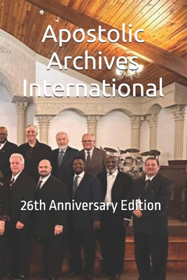 Apostolic Archives International: 26th Annivers... B0FLY21KHX Book Cover