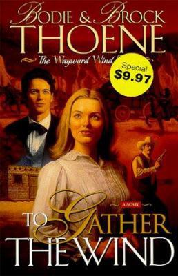 To Gather the Wind (Wayward Wind) 0785269282 Book Cover