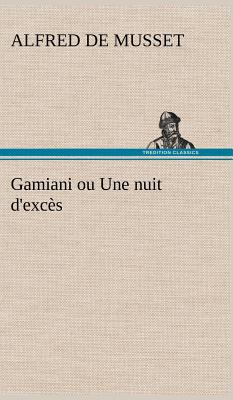 Gamiani ou Une nuit d'excès [French] 3849136302 Book Cover