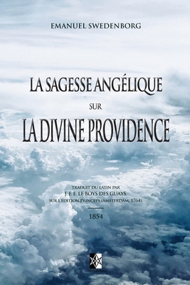 La Sagesse Ang?lique sur la Providence Divine [French] 2898061271 Book Cover