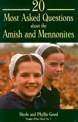 20 Most Asked Questions About the Amish and Men... 0934672008 Book Cover
