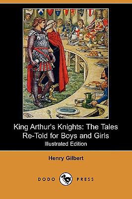 King Arthur's Knights: The Tales Re-Told for Bo... 1409968324 Book Cover