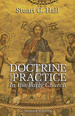 Doctrine and Practice in the Early Church, 2nd ... 1498213502 Book Cover