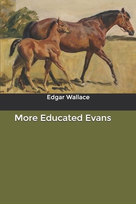 More Educated Evans B0851MWS3Q Book Cover