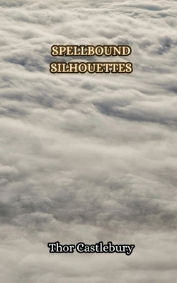 Spellbound Silhouettes 9916850003 Book Cover