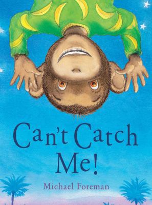 Can't Catch Me! 1842704745 Book Cover