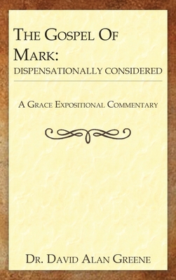 The Gospel of Mark: Dispensationally Considered B0F5QGGHPB Book Cover