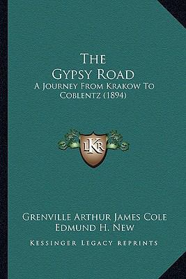 The Gypsy Road: A Journey From Krakow To Coblen... 1164163914 Book Cover