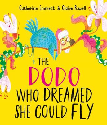 The Dodo Who Dreamed She Could Fly 139851716X Book Cover