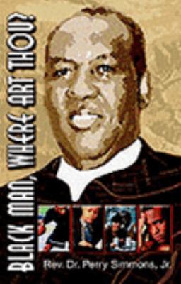 Black Man, Where Art Thou? 1891773585 Book Cover