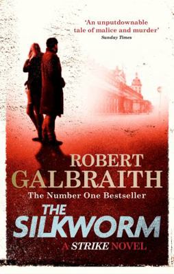 The Silkworm: Cormoran Strike 2 0751549266 Book Cover