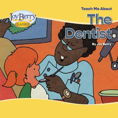 Teach Me About The Dentist 1636171184 Book Cover