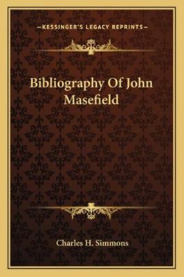 Bibliography of John Masefield 1163187003 Book Cover