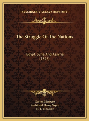 The Struggle Of The Nations: Egypt, Syria And A... 116982790X Book Cover