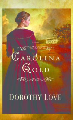 Carolina Gold [Large Print] 1683242750 Book Cover
