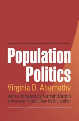 Population Politics: The Choices That Shape Our... 0765806037 Book Cover
