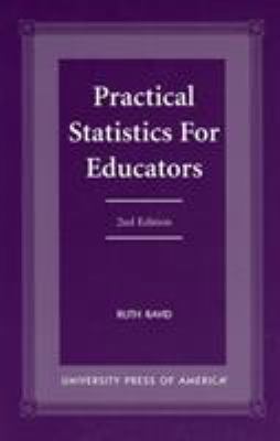 Practical Statistics for Educators 0761815945 Book Cover