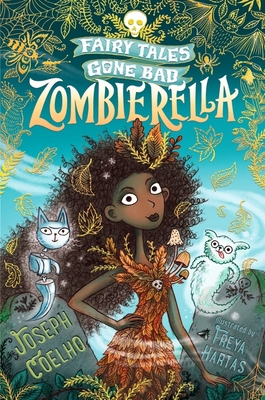 Zombierella: Fairy Tales Gone Bad 1406389668 Book Cover