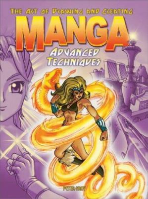 The Art of Drawing and Creating Manga Advanced ... 057203024X Book Cover