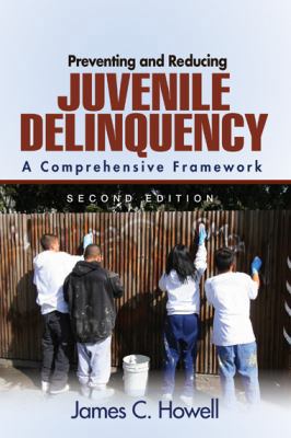 Preventing and Reducing Juvenile Delinquency: A... 1412956382 Book Cover