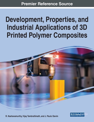 Development, Properties, and Industrial Applica... 1668460106 Book Cover