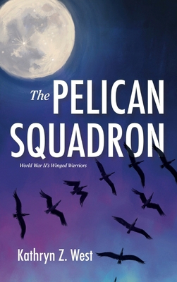 The Pelican Squadron 1966343973 Book Cover