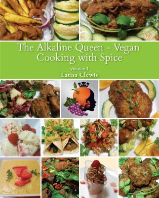 Paperback The Alkaline Queen - Vegan Cooking with Spice Book