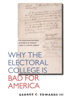 Why the Electoral College Is Bad for America 0300109687 Book Cover