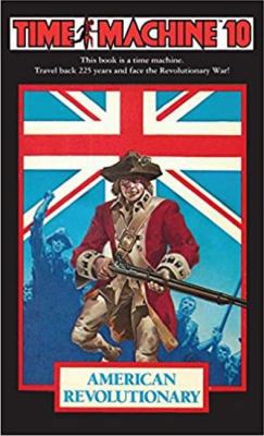 Time Machine 10: American Revolutionary 1596876212 Book Cover