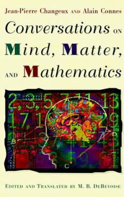 Conversations on Mind, Matter, and Mathematics 0691004056 Book Cover