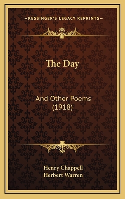 The Day: And Other Poems (1918) 1168934885 Book Cover