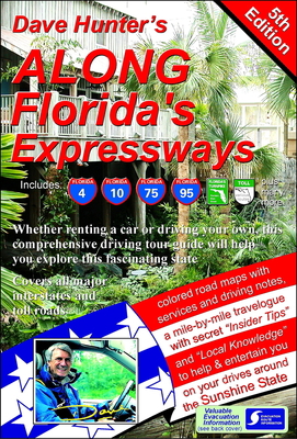 Along Florida's Expressways: Driving Guide for ... 1896819524 Book Cover