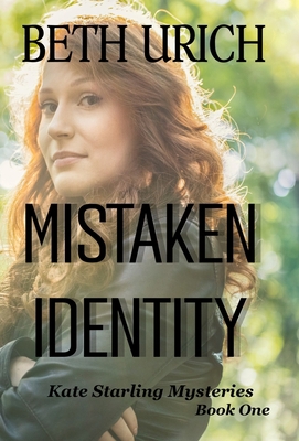 Mistaken Identity: Kate Starling Mysteries, Boo... 1643900862 Book Cover