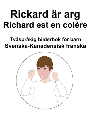 Svenska-Kanadensisk franska Rickard är arg / Ri... [Swedish] B0BFTWDDHQ Book Cover