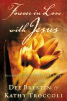 Forever in Love with Jesus 0849918251 Book Cover
