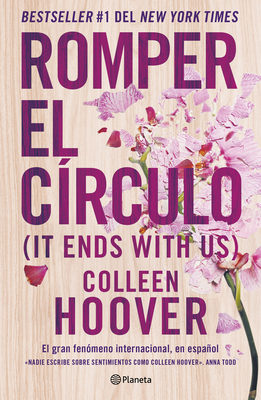 Romper El Círculo / It Ends with Us (Spanish Ed... [Spanish] 6070788141 Book Cover