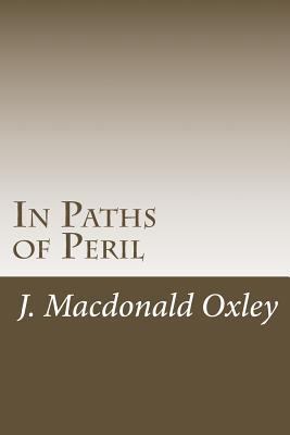 In Paths of Peril 1515047458 Book Cover