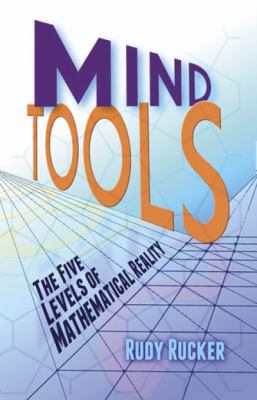 Mind Tools: The Five Levels of Mathematical Rea... 0486492281 Book Cover