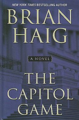 The Capitol Game (Thorndike Press Large Print B... [Large Print] 1410432556 Book Cover