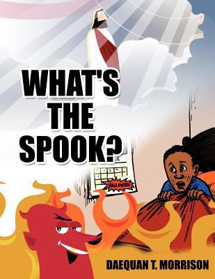 What's the Spook? 1467038873 Book Cover