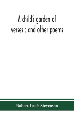 A child's garden of verses: and other poems 9390382939 Book Cover