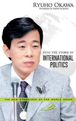 Into the Storm of International Politics B0BF37XRHF Book Cover