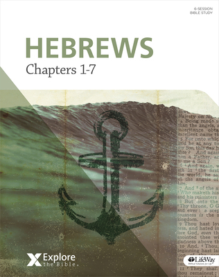 Explore the Bible: Hebrews: Chapters 1-7 - Bibl... 143003355X Book Cover