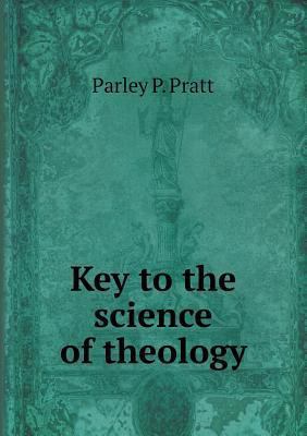 Key to the science of theology 5518869800 Book Cover